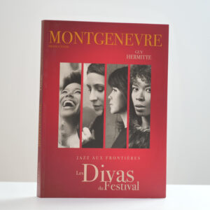 Livre Jazz aux Frontières Les divas du Festival - Montgenèvre